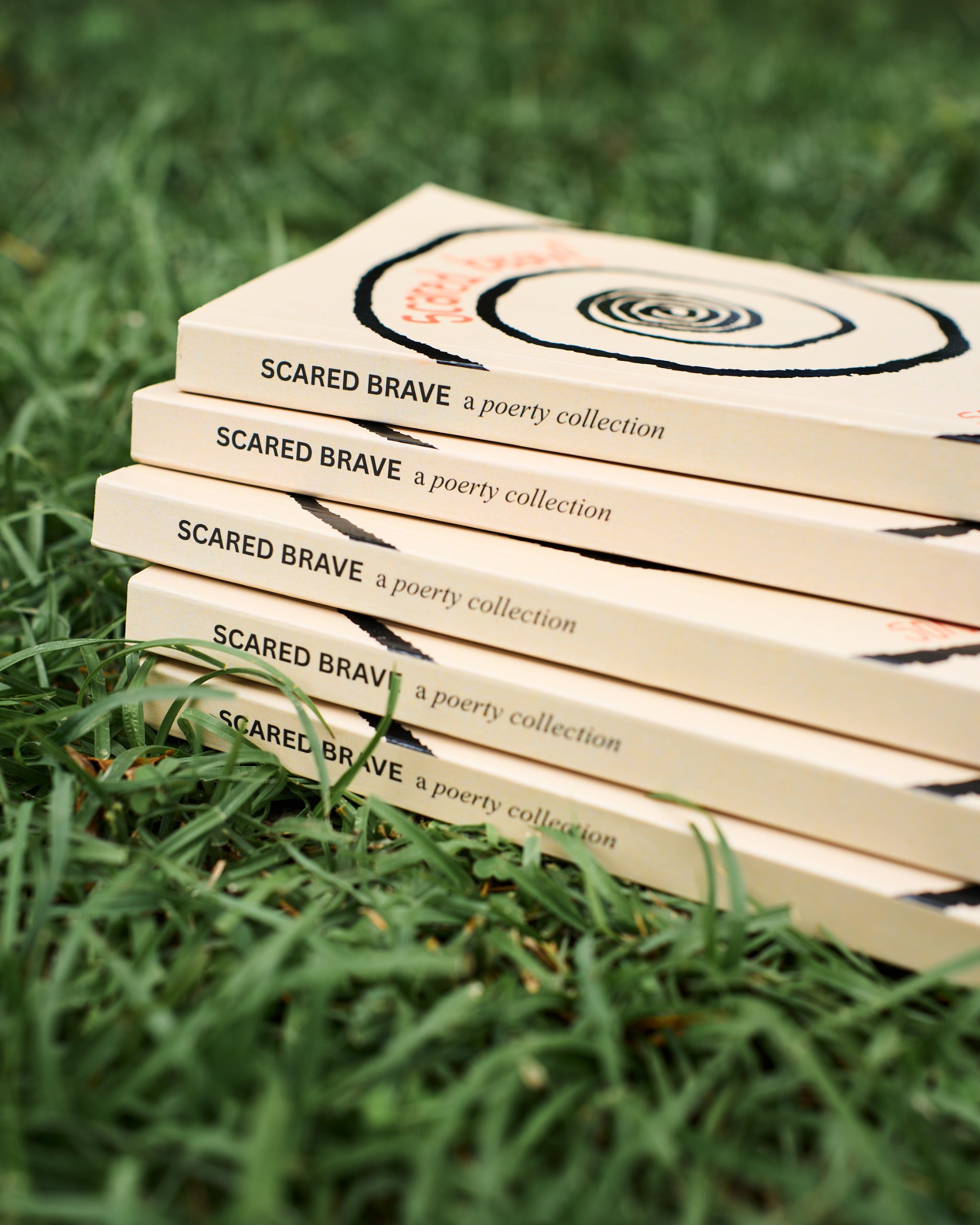 scared brave - a collection of poetry